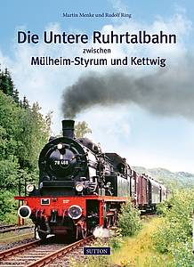 Zum alltäglichen Bild auf der Unteren Ruhrtalbahn gehörten auch Dampfloks, unter anderem der Baureihe 78